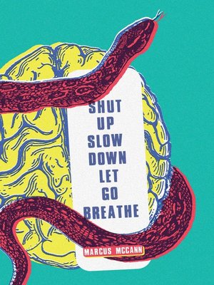 cover image of Shut Up Slow Down Let Go Breathe